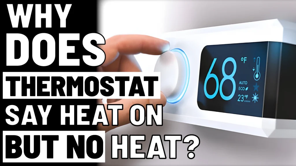 thermostat say heat on but no heat