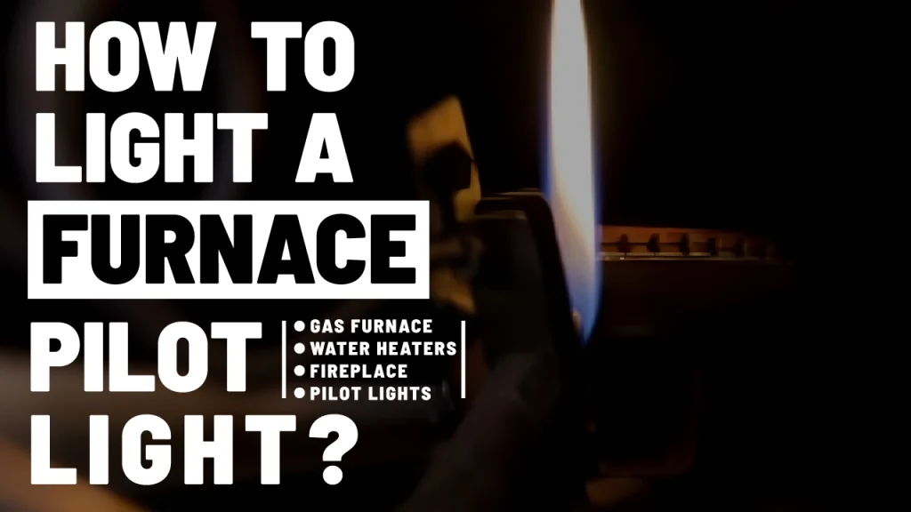 light a furnace pilot light