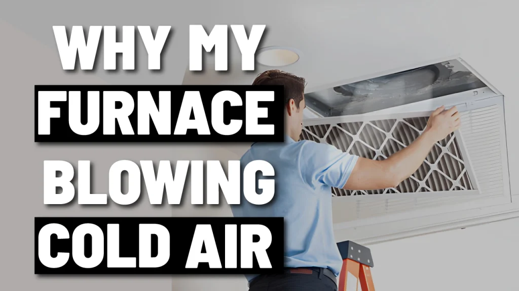 furnace blowing cold air