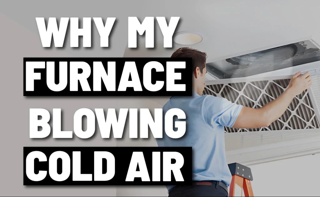 furnace blowing cold air