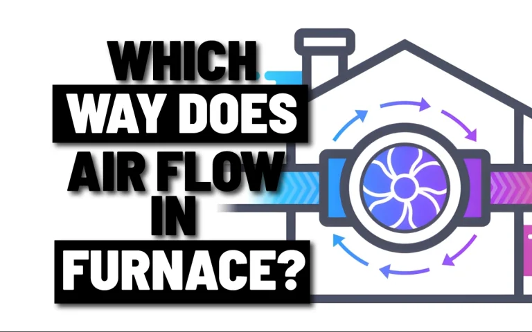 Which way does air flow in furnace?
