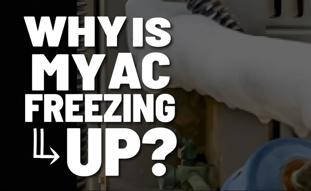 why is my Ac freezing up problem